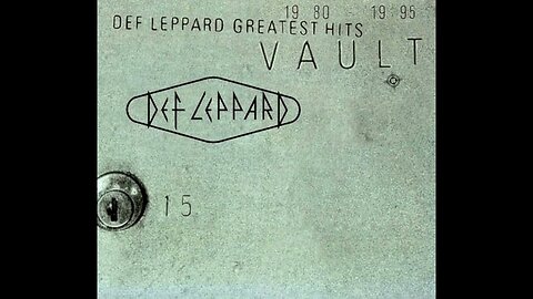 Def Leppard - Vault: Def Leppard Greatest Hits (1980–1995) [Full Album]