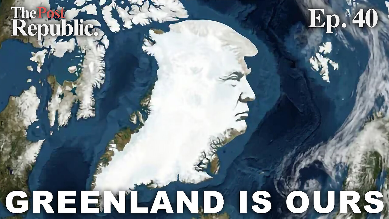 TPR. Ep 40 Greenland Is Ours