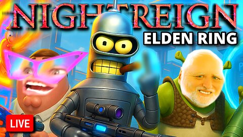 🔴LIVE: ELDEN RING: NIGHTREIGN - EPIC BOSS RAMPAGE!