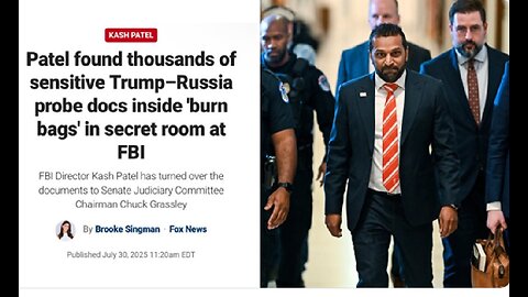 Kash Patel finds Russia Gate docs hidden in burn bags in secret room