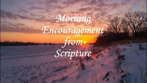 Morning Encouragement from Scripture: Proverbs 22.4