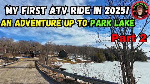 My First ATV Ride In 2025 | An Adventure Up To Park Lake - Part-2v