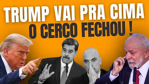 ⚠️ TRUMP DÁ O RECADO | O CERCO ESTÁ FECHANDO | LULA E MORAES MONITORADOS