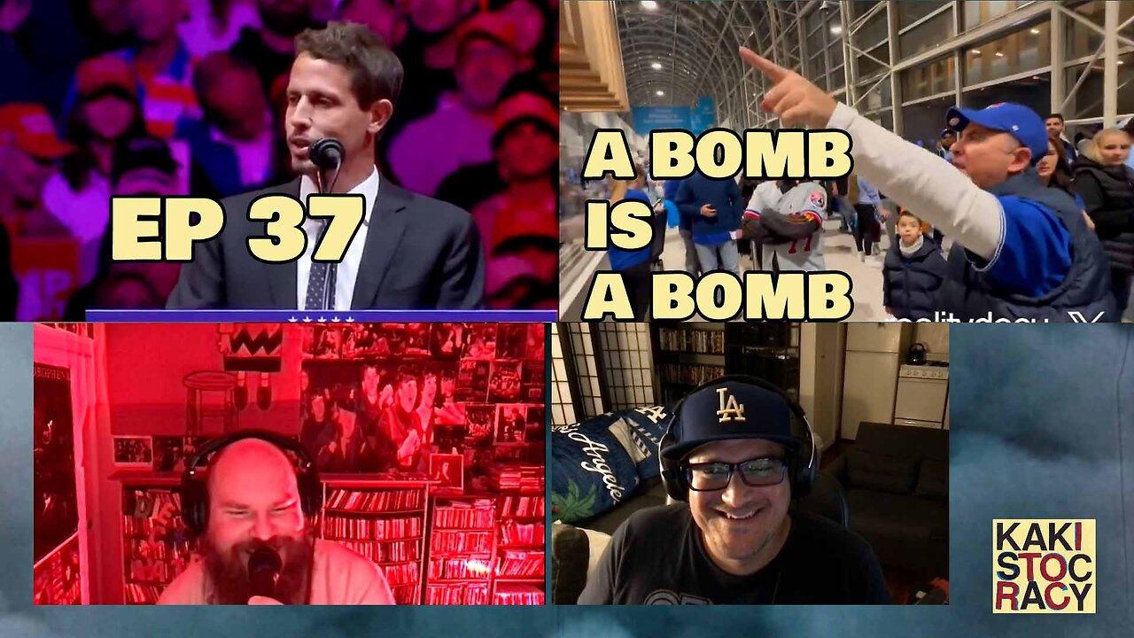 KAKISTOCRACY - EP 37 - A BOMB IS A BOMB