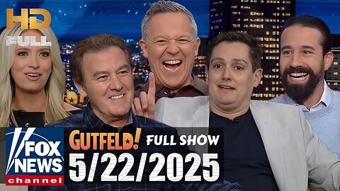 Gutfeld! (FULL EPISODE) I Thursday May 22