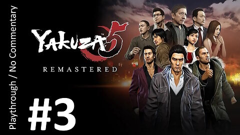 Yakuza 5 (Part 3) playthrough