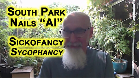 AI Censored by Technocrats, Use Appropriately: South Park Nails It, S27EP3, Sickofancy/Sycophancy