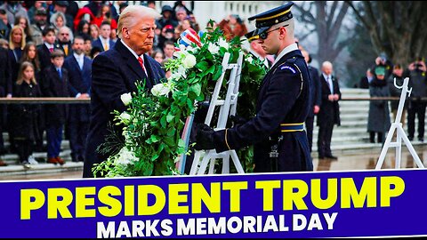 FULL SPEECH: President Donald Trump Delivers Remarks at Memorial Day Ceremony - 5/26/25
