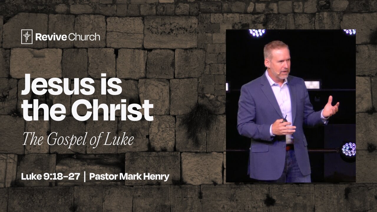 6/15/2025 "Jesus is the Christ: Act Like It!" (Luke 9:18–27, #28)