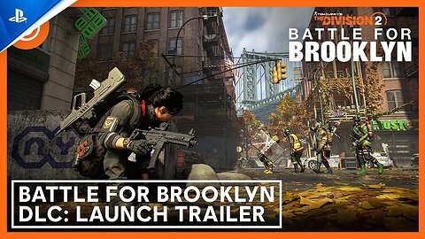 The Division 2 - Battle for Brooklyn DLC Launch Trailer PS5 & PS4 Games