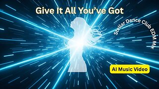Give It All You've Got: Do It