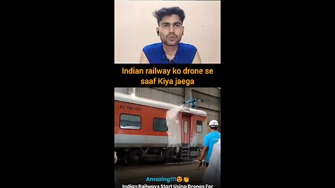 Indian railway ko drone se saaf Kiya jaega