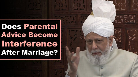 Does Parental Advice Become Interference After Marriage?