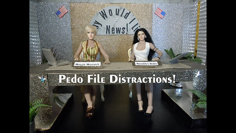 Pedo File Distractions!