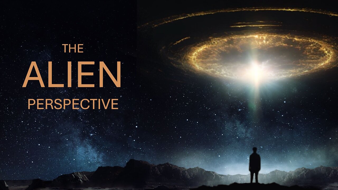 The Alien Perspective (2025) documentary