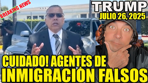CUIDADO CON LOS AGENTES DE INMIGRACIÓN FALSOS