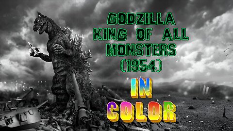 Godzilla King of all Monsters 1954 in color