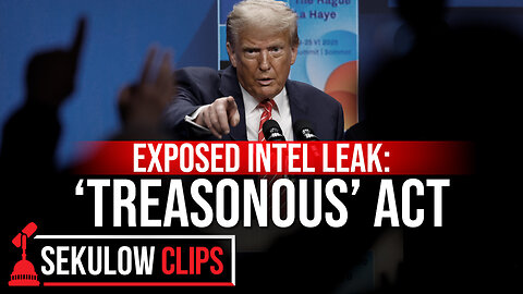 Exposed Intel Leak: ‘TREASONOUS’ Act