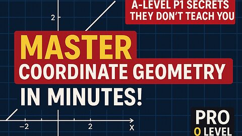 Master Coordinate Geometry in Minutes! | A-Level P1 Secrets They Don't Teach You (PART 1)