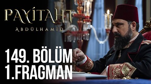 Avance 1 Cap 149 - Payitaht Abdulhamid