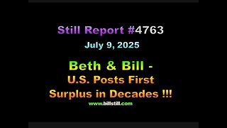 Beth & Bill - U.S. Posts First Surplus in Decades !!!, 4763