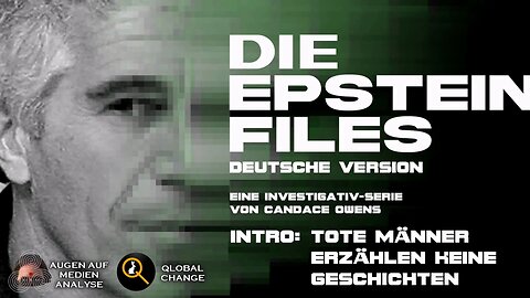 Die Epstein-Files: Tote erzählen keine Geschichten | Eine Einführung (Candace Owens - Deutsch)