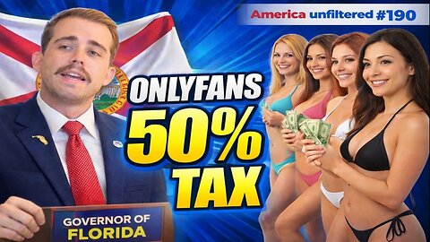 James Fishback Announces 50% Sin Tax on Only Fans Girls | America Unfiltered #190