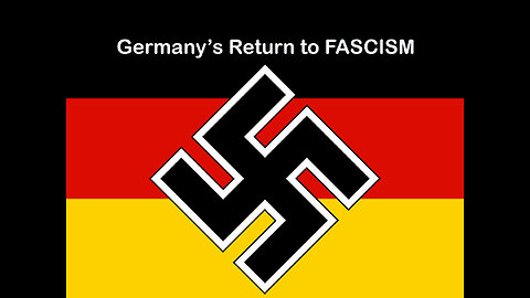 Germany's return to FASCISM