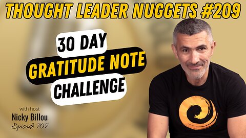 TTLR EP707: TL Nuggets #209 - 30 Day Gratitude Note Challenge