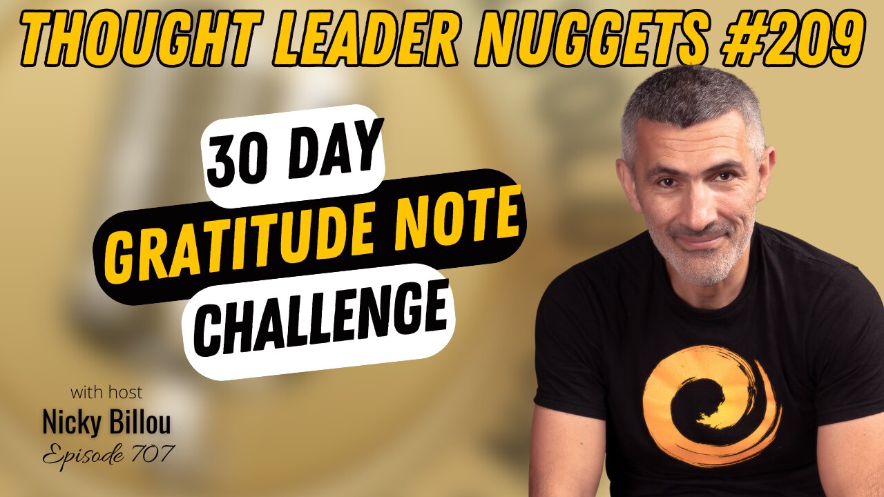 TTLR EP707: TL Nuggets #209 - 30 Day Gratitude Note Challenge
