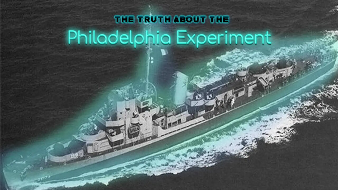 The Truth About the Philadelphia Experiment (documentary)