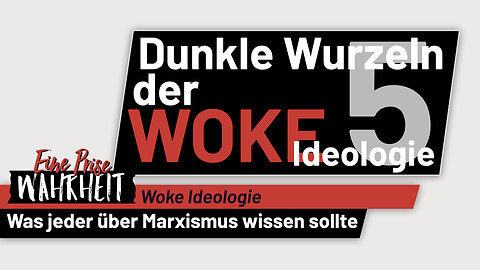 Woke Ideologie & ihre dunklen Wurzeln | Marxismus & Woke Ideologie - Ep. 6