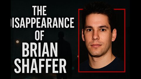 The Mysterious Disappearance of Brian Shaffer | True Crime Documentary