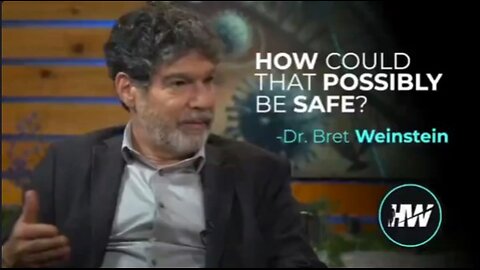 IN FOCUS: DR. BRET WEINSTEIN w' Del Bigtree discusses mRNA shots and more (SEP 2024)