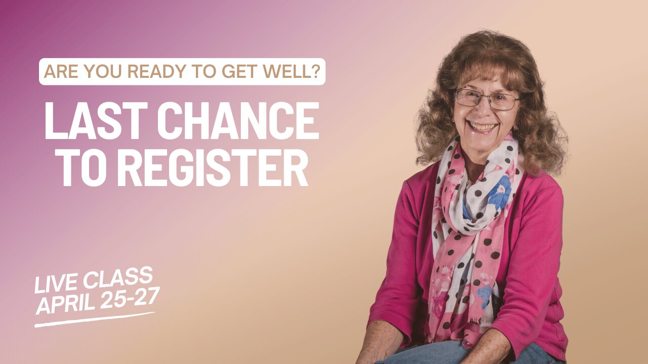 🔥 Time to Register! | Getting Well Naturally 🔥