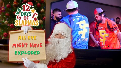 His Eye Might Have Exploded - The Eighth Day Of Slapmas