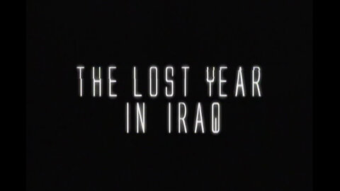 Frontline: The Lost Year in Iraq [PBS ] (2006)