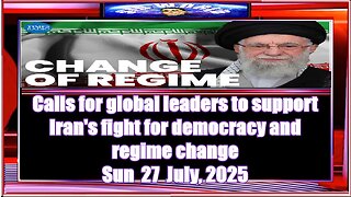 Calls for global leaders to support Iran's fight for democracy and regime change