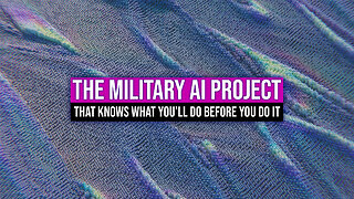 The Military AI Project That Knows What You’ll Do Before You Do It