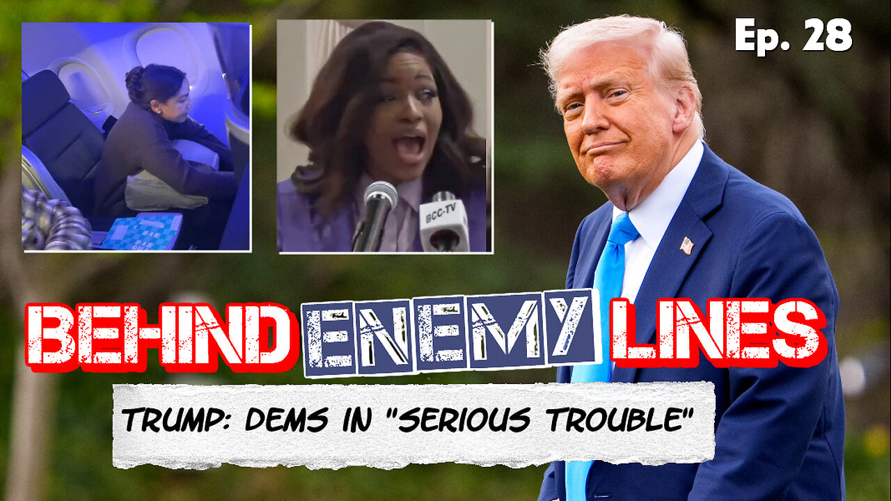Behind Enemy Lines | Trump Says "BE COOL" on Tariffs, Plus Roasting the Dems' "New Leadership"