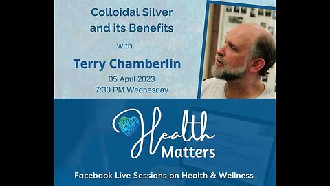HM Session 52 Colloidal Silver and it's Benefits with Terry Chamberlin
