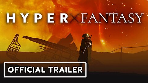 HyperxFantasy - Official Gameplay Trailer