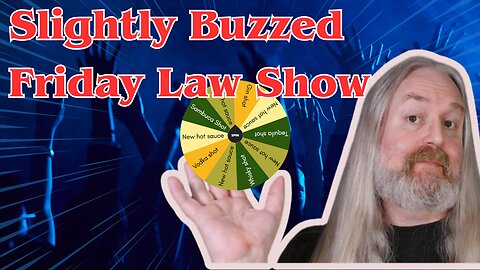 Legal Snark - Slightly Buzzed Friday Law Show.