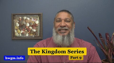 The Kingdom Series: Part 9 | The Kingdom and the Seal of God