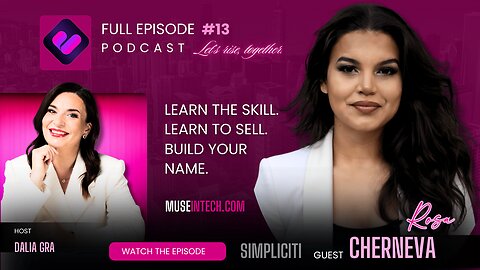 EP#13: Learn the Skill. Sell the Skill. Build Your Name | Rosa Cherneva on Tech Success #museintech