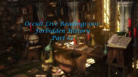 Occult Readings 001 - Forbidden History - part 01