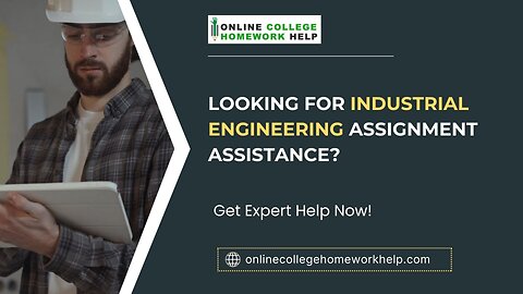 Master Industrial Engineering - Expert Assignment Help Available Now
