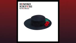 [1988] Himiko Kikuchi - Sevilla Breeze