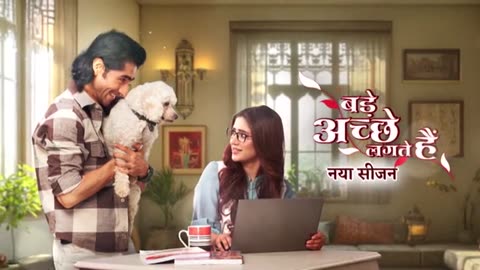 Bade Acche Lagte Hain 4 21st July 2025 Full Episode