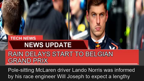 Rain Delays Start to Belgian Grand Prix